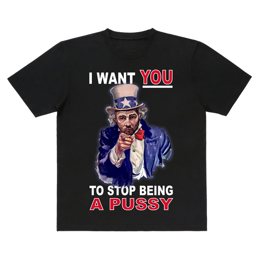 Don't Be a P***Y Black T-Shirt