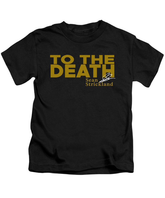 TO THE DEATH Tee